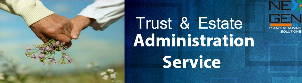 Trust & Estate Administration Service